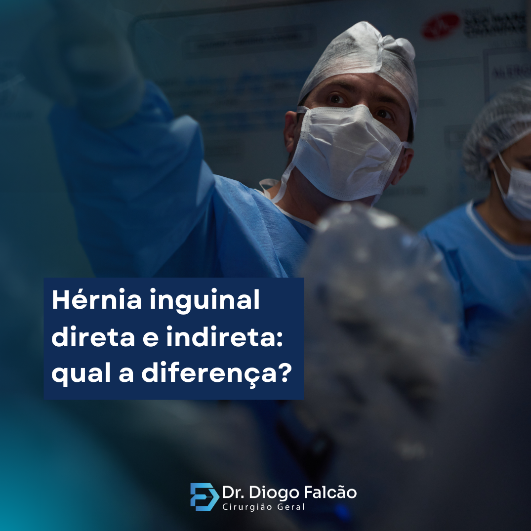 Hérnias inguinais diretas X indiretas: qual a diferença?