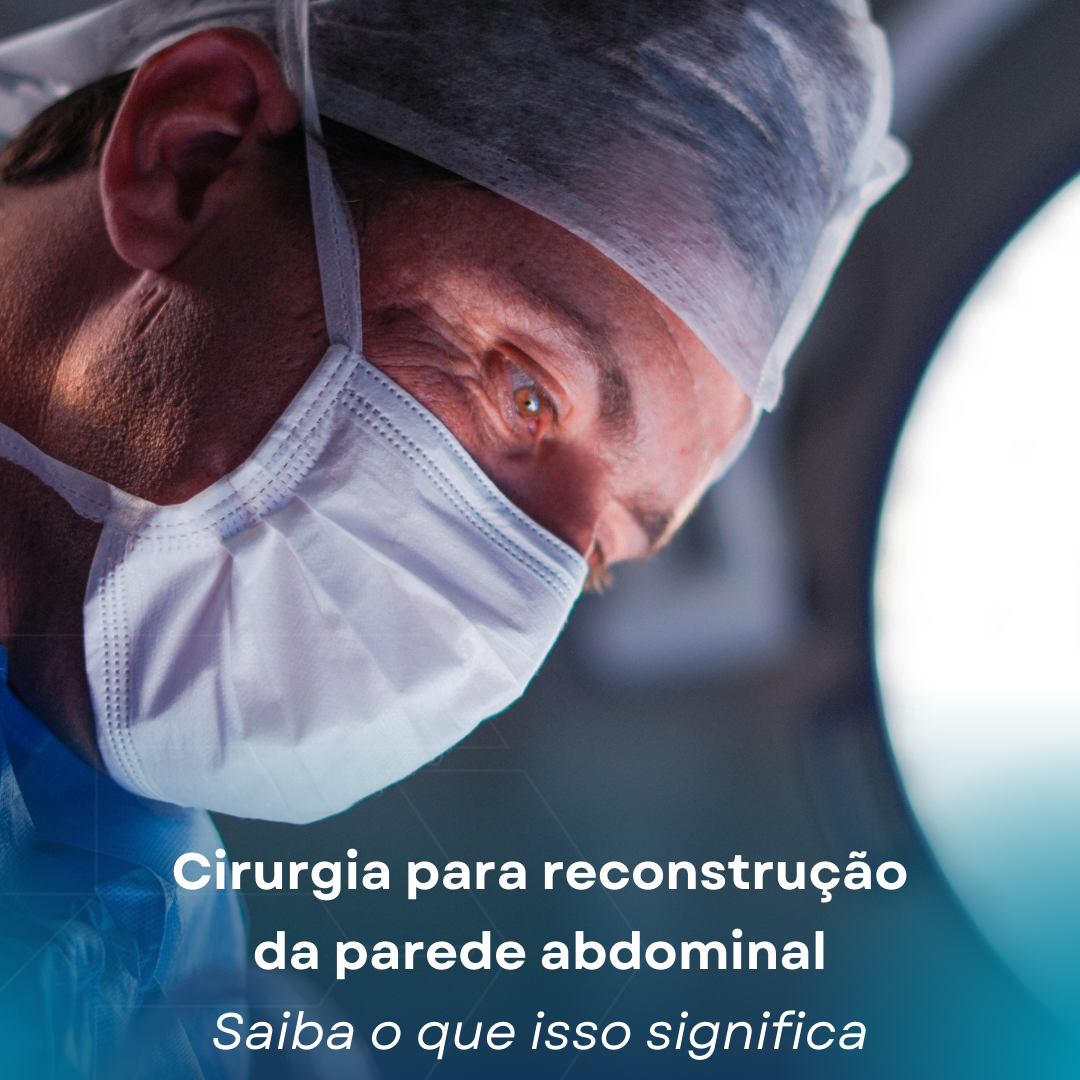 Reconstrução da parede abdominal em pacientes com hérnia feita por cirurgião capacitado